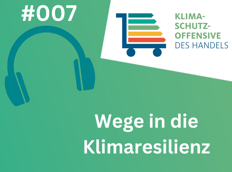 Podcast 007: Wege in den klimaresilienten Einzelhandel